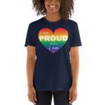 I am PROUD of who I am - Rainbow Heart - Short-Sleeve Unisex T-Shirt